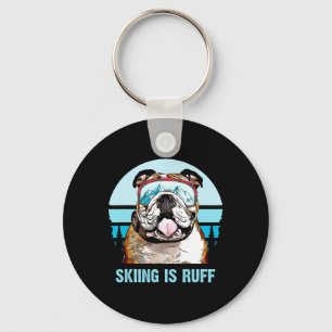 Chaveiro Bulldog Winter Skiing É Ruff Ski Dog Lover