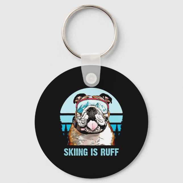 Chaveiro Bulldog Winter Skiing É Ruff Ski Dog Lover (Frente)