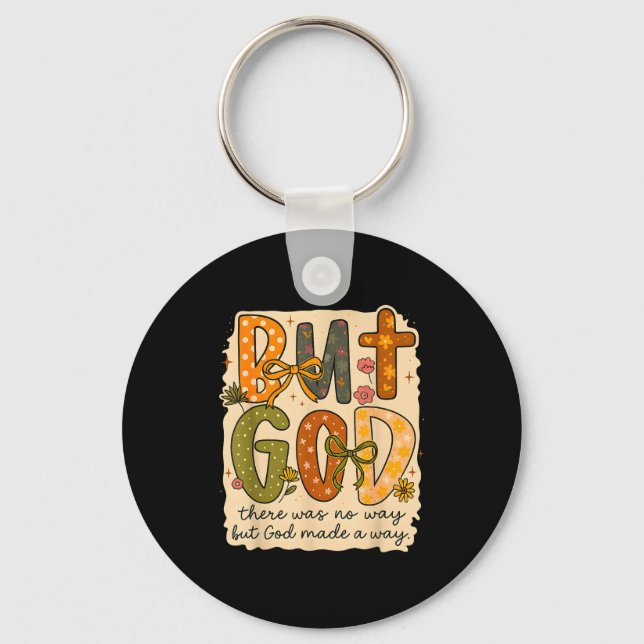 Chaveiro But God Made A Way Floral Faith Quote Christian Gi (Frente)