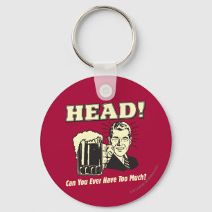 Chaveiro Cabeça: Pode você nunca ter demasiado