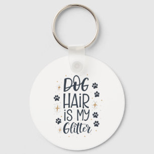 Chaveiro Cabelo de Cachorro é Meu Purpurina Tipografia de P