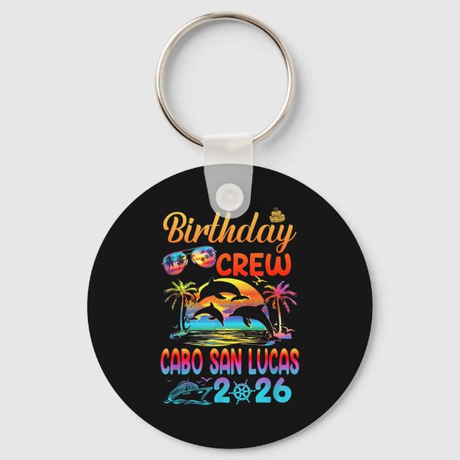 Chaveiro Cabo San Lucas Birthday Trip Vacation 2026 Matchin (Frente)