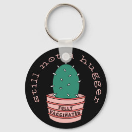 Chaveiro Cactus Engraçado: Totalmente Vacinado, Ainda Não U