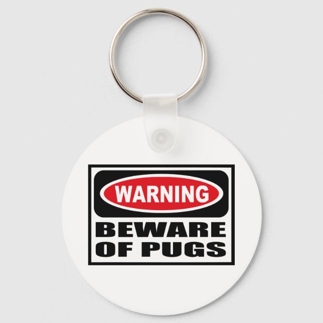 Chaveiro Cadeias-Chave de alerta BEWARE DE PUGS (Frente)
