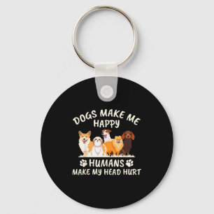 Chaveiro Cães Me Fazem Feliz Humanos Me Fazem Doer a Cabeça
