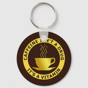 CHAVEIRO CAFEÍNA NÃO É UM DROGA, É UMA VITAMINA