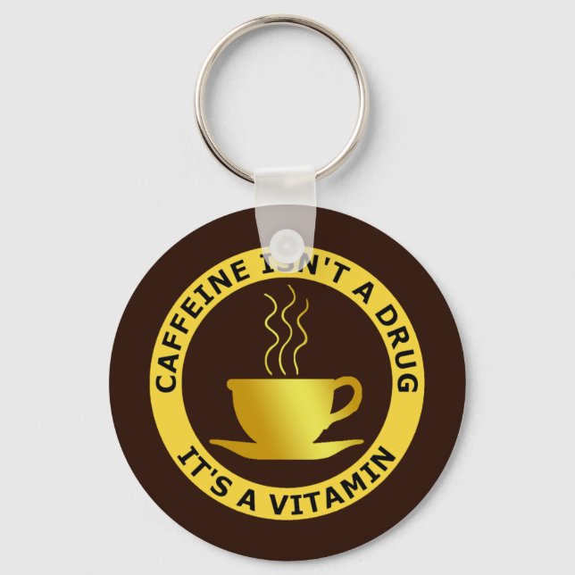 CHAVEIRO CAFEÍNA NÃO É UM DROGA, É UMA VITAMINA (Frente)