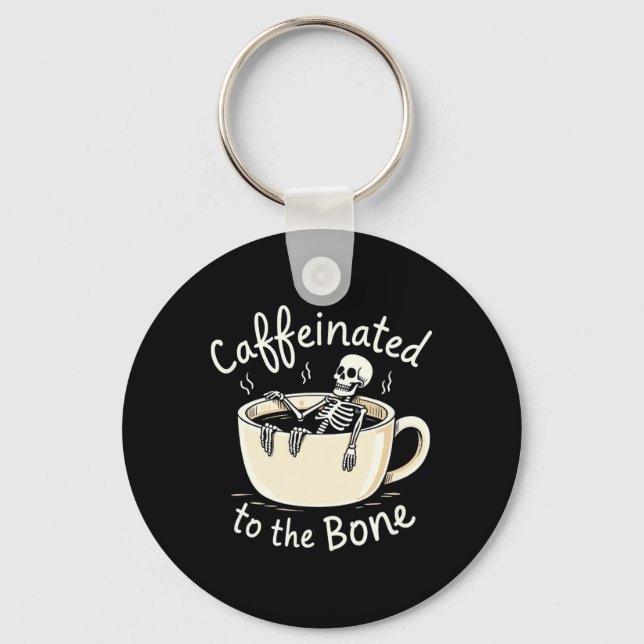 Chaveiro Cafeinado Para O Bon Funny Skeleton Coffee Lover (Frente)