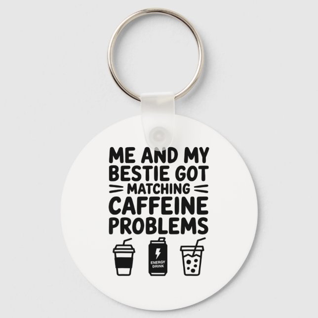 Chaveiro Caffeine Besties Co Design (Frente)