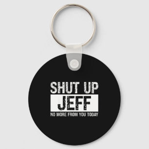 Chaveiro Cale a Boca Jeff Não Mais De Você Hoje Nome Divert