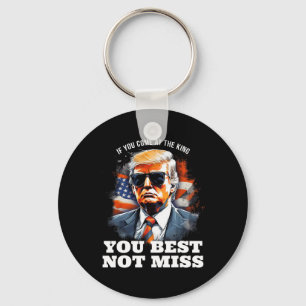 Chaveiro Camisa De Trump Se Você Vir Ao Rei, É Melhor Que N