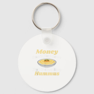 Chaveiro Camisa Hummus Engraçado - Dinheiro Não Comprar Amo