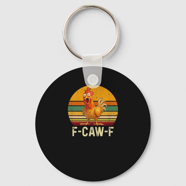 Chaveiro Camisas Engraçadas de Frango F-Caw-F Frango Vinta (Frente)
