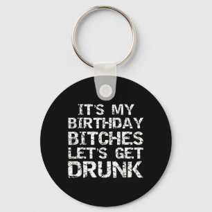 Chaveiro Camiseta de aniversário para mulheres É meu aniver