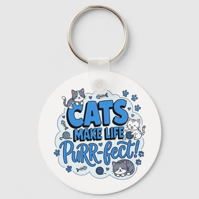 Chaveiro Camiseta engraçada de gato, a vida é perfeita com  (Frente)