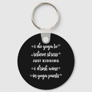 Chaveiro Camiseta engraçada de ioga de vinho para mulheres,