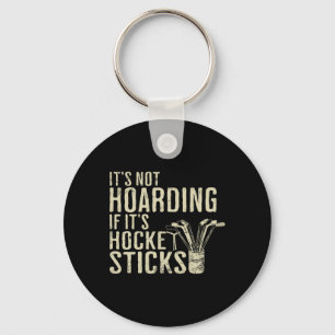 Chaveiro Camiseta Engraçada Não é Acumular Sticks de Hóquei
