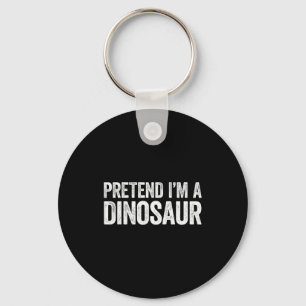 Chaveiro Camiseta Fingir Que Sou Um Dinossauro Adultos Cria