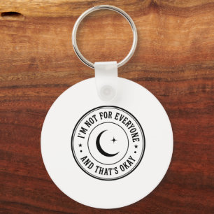 Chaveiro Camiseta I’m Not for Everyone – Insígnia da Lua Vi