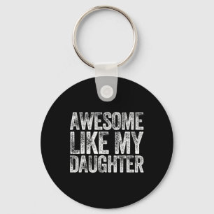 Chaveiro Camiseta Incrível Como Minha Filha Pai Papai Prese
