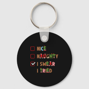 Chaveiro Camiseta Nice Naughty Eu Juro Que Tentei Dizer Nat
