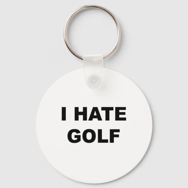 Chaveiro Camiseta que diz - Eu odeio golfe presente engraça (Frente)