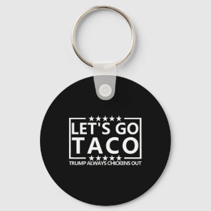 Chaveiro Camiseta Taco Trump Sempre Desiste