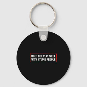 Chaveiro Camisetas de Citações Incríveis e Não Brinca Bem C