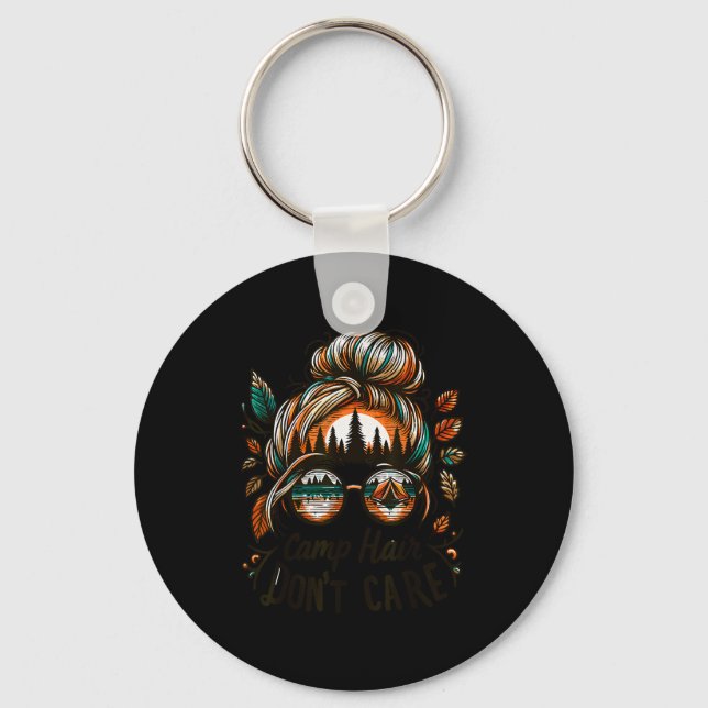 Chaveiro Camp Hair Don't Care Messy Bun Funny Camng Camper  (Frente)