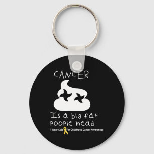 Chaveiro Cancer É Um Grande Cancer De Poopiehead Da Infânci