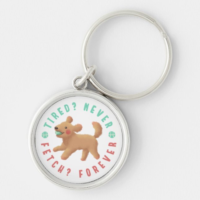 Chaveiro Cansado? Nunca. Buscar? Para sempre. Goldendoodle (Frente)