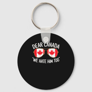 Chaveiro Caro Canadá, Nós O Odiamos Demais Protestos Políti