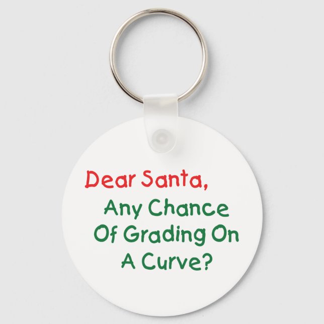 Chaveiro Caros Papais noeis De Grau Numa Curva? Letra Xmas  (Frente)