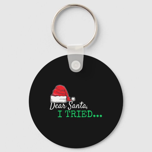 Chaveiro Caros Papais noeis, Eu Tentei Natal (Frente)
