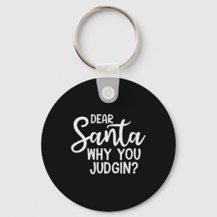 Chaveiro Caros Papais noeis, Por Que Você Julgou O Natal Da