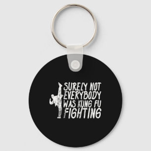Chaveiro Certamente Nem Todos Estavam Lutando Kung Fu Karat