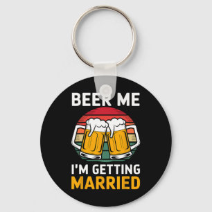 Chaveiro Cerveja pra mim Estou me Casando Noivo Companheiro