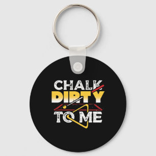 Chaveiro Chalk Dirty To Me Piscina Billiards Player Engraça