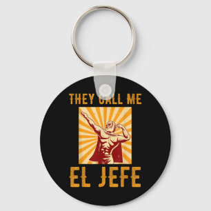 Chaveiro Chamam-me El Jefe Bragging Chefe Piada Fi mexicano