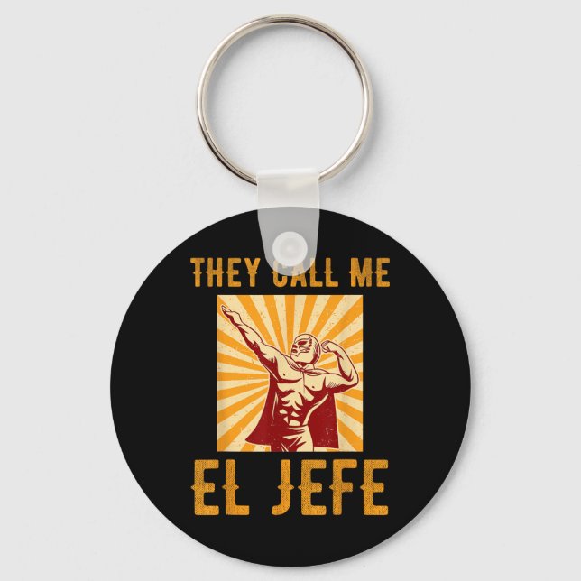 Chaveiro Chamam-me El Jefe Bragging Chefe Piada Fi mexicano (Frente)