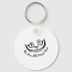 Chaveiro Cheshire Cat Grinning Somos Todos Loucos Aqui Wond