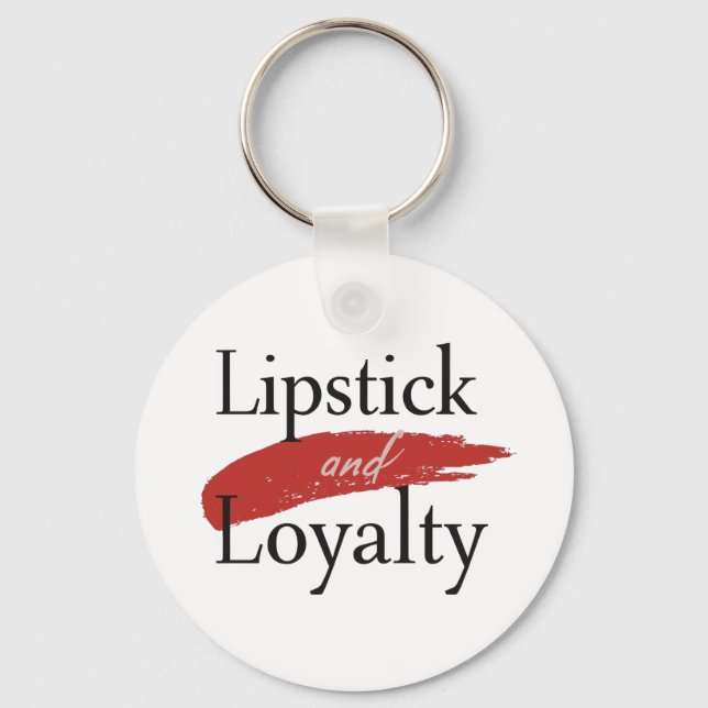 Chaveiro Chic Lipstick Smear and Loyalty (Frente)