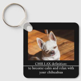 Chaveiro Chillax Chihuahua sleepy relaxed Custom Photo text
