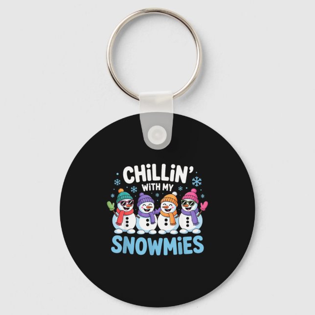 Chaveiro Chillin With My Snowmies Funny Winter Snow Friends (Frente)