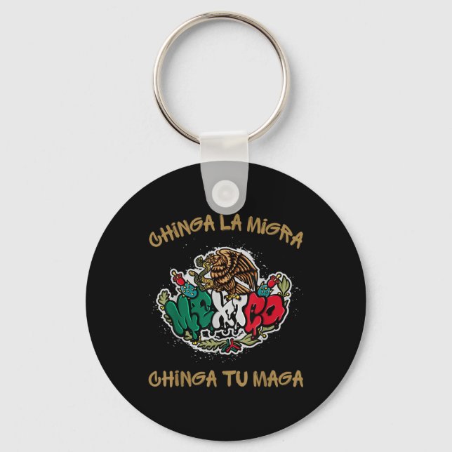 Chaveiro Chinga La Migra Chinga Tu Imigrante Mexicano Direi (Frente)