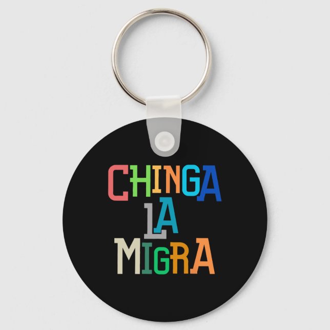 Chaveiro Chinga La Migra Engraçado Anti-trump  (Frente)