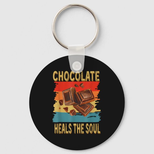 Chaveiro Chocolate Heals The Soul Funny Chocolate Lovers Re (Frente)