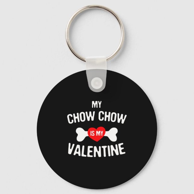 Chaveiro Chow Chow Is My Valentine Chow Chow Dog _1  (Frente)