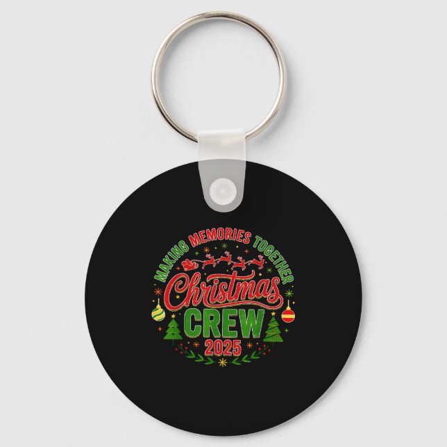 Chaveiro Christmas Crew 2025 Family Matching Making Memorie (Frente)
