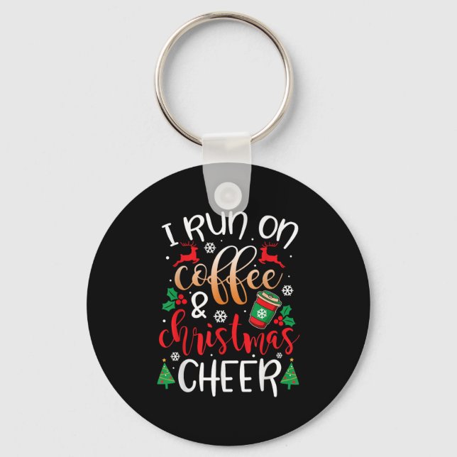 Chaveiro Christmas For Men I Run On Coffee And Christmas Ch (Frente)